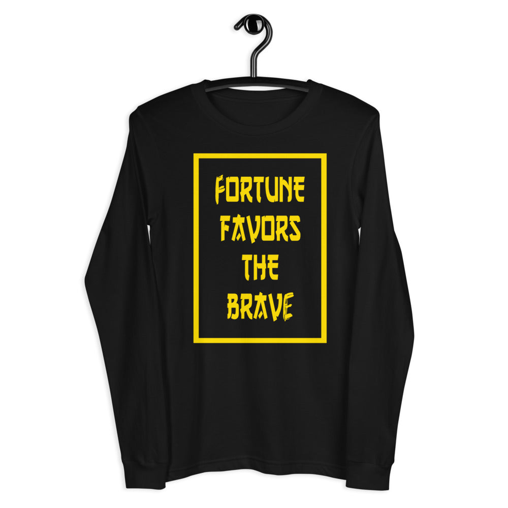 Fortune Favors The Brave Unisex Long Sleeve Tee